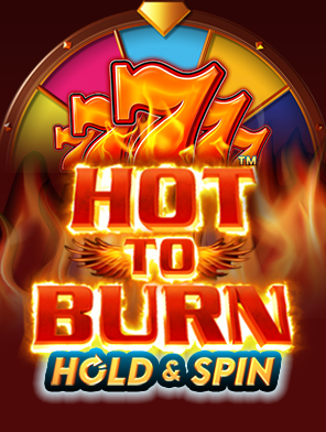 Hot to Burn Hold and Spin